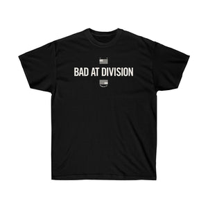 "Bad at Division" T-shirt