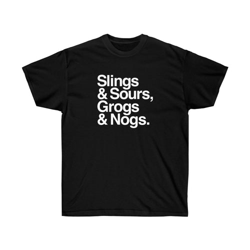 Slings & Sours, Grogs & Nogs Text (Unisex Loose Fit)