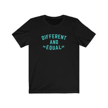 Load image into Gallery viewer, Different and Equal Unisex T-shirt