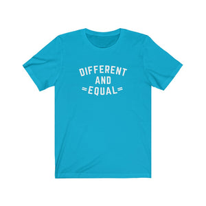 Different and Equal Unisex T-shirt