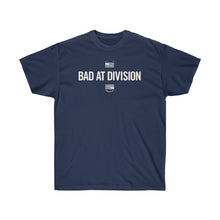 Load image into Gallery viewer, &quot;Bad at Division&quot; T-shirt
